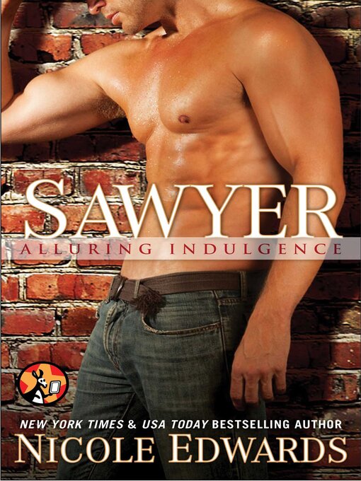 Title details for Sawyer by Nicole Edwards - Available